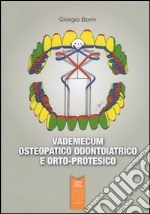 Vademecum osteopatico odontoiatrico e orto-protesico