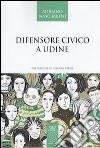 Difensore civico a Udine libro