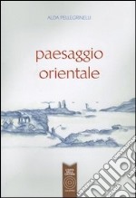 Paesaggio orientale libro