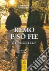 Remo e so fie-Remo e sua figlia libro di Nascimbeni Adriano