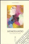 Memorando. Raccolta di poesie libro di Perini Ennio