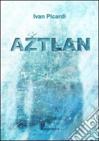 Aztlan libro