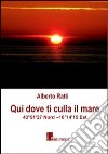 Qui dove ti culla il mare libro