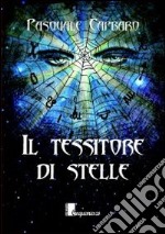 Il tessitore di stelle libro