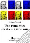 Una romantica serata in Germania libro