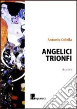 Angelici Trionfi libro