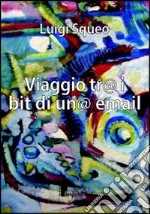 Viaggio tra i bit di una mail libro