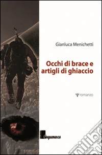 Occhi di brace e artigli i ghiaccio libro