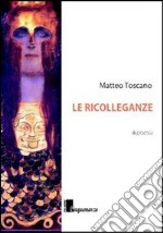 Le ricolleganze libro