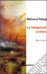 La tempesta oltre libro