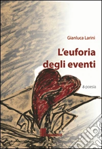 L'euforia degli eventi