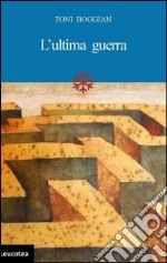 L'ultima guerra libro