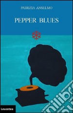 Pepper blues