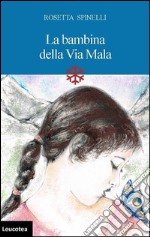 La bambina della Via Mala libro