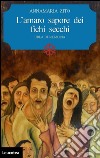 L'amaro sapore dei fichi secchi. Urla di memoria libro