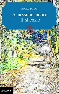 A nessuno nuoce il silenzio