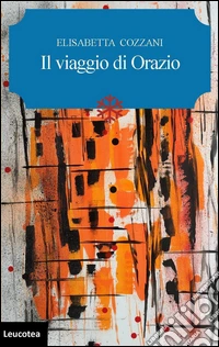 Il viaggio di Orazio libro