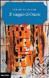 Il viaggio di Orazio libro