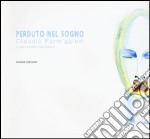 Perduto nel sogno. Ediz. illustrata libro