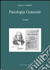 Patologia generale. Vol. 2: Tumori libro