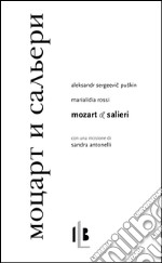 Mozart e Salieri. Testo russo a fronte libro