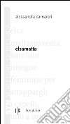 Elsamatta libro