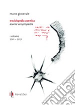 Enciclopedia asemica-Asemic Encyclopædia. Ediz. bilingue libro