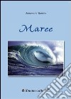 Maree libro di Romito Annamaria