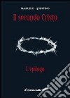 Il secondo Cristo «l'epilogo» libro