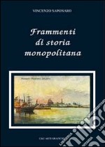 Frammenti di storia monopolitana libro
