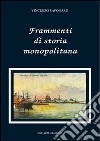 Frammenti di storia monopolitana libro di Saponaro Vincenzo