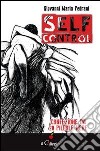 Self-control. Confezione da 20 pillole nere libro