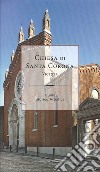Chiesa di santa Corona. Vicenza, guida storico artistica libro