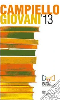 Campiello giovani 2013 libro