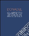 Donadel. Quartetto di stagioni per voce sola. Ediz. illustrata libro di Gava L. (cur.)