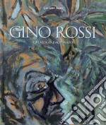 Gino Rossi. Catalogo ragionato libro