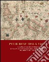 Per il bene delle pace. Il lungo cammino verso l'Europa dalla pace di Bologna alla dichiarazione dei diritti dell'uomo (1530-1789) libro