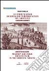 Le opere militari di difesa dei territori veneti nel Medioevo con glossario ragionato. Ediz. italiana e inglese libro