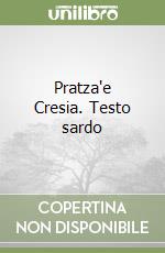 Pratza'e Cresia. Testo sardo