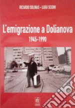 L'emigrazione a Dolianova 1945-1990 libro