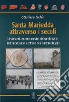 Santa Mariedda attraverso i secoli. Un insediamento rurale abbandonato: testimonianze scritte e resti archeologici libro