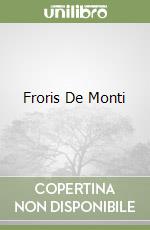 Froris De Monti
