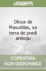 Dìcius de Masuddas, sa terra de predi antiogu libro