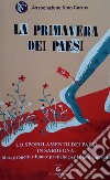 La primavera dei paesi. Lo spopolamento dei paesi in Sardegna: idee, progetti e buone pratiche per la loro rinascita. Vol. 2 libro