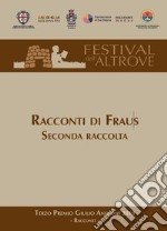 Racconti di Fraus. Seconda raccolta libro