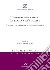 L'immagine nella parola. La parola nell'immagine. Indagini polifoniche sul linguaggio simbolico. Ediz. italiana e inglese libro