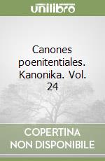 Canones poenitentiales. Kanonika. Vol. 24 libro