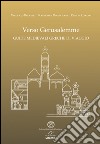 Verso Gerusalemme. Guide medievali greche di viaggio. Ediz. multilingue libro