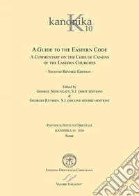 A Guide to the eastern code. A commentary on the code of canons of the eastern Churches