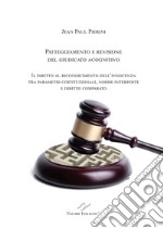 Patteggiamento e rimozione del giudicato acognitivo. Il diritto al riconoscimento dell'innocenza tra parametri costituzionali, norme interposte e diritto comparato